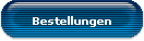 Bestellungen